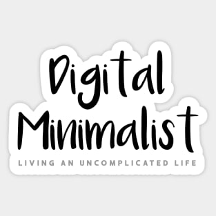 Digital Minimalist Sticker